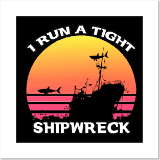 VANTAGE I RUN TIGHT SHIPWRECK Posters and Art